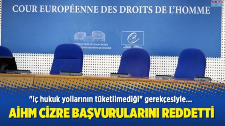 AİHM Cizre başvurularını reddetti
