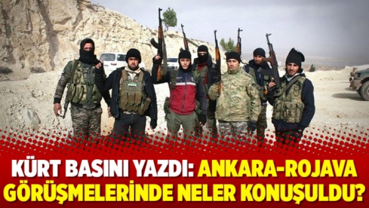 Kürt basını yazdı: Ankara-Rojava görüşmelerinde neler konuşuldu?