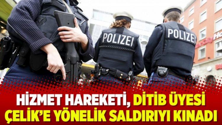 Hizmet Hareketi, DİTİB üyesi Çelik’e yönelik saldırıyı kınadı