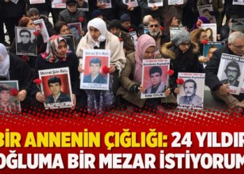 Bir annenin çığlığı: 24 yıldır oğluma bir mezar istiyorum