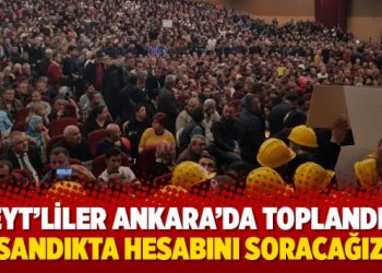 EYT’liler Ankara’da toplandı: Sandıkta hesabını soracağız