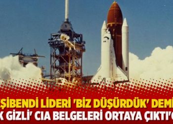 Nakşibendi lideri ‘biz düşürdük’ demişti: ‘Çok gizli’ CIA belgeleri ortaya çıktı