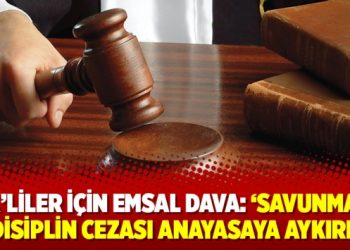 KHK’liler için emsal dava: ‘Savunmasız disiplin cezası anayasaya aykırı’