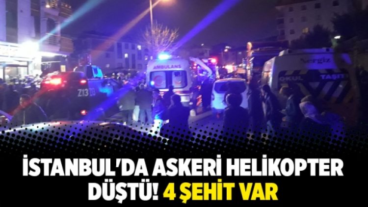 İstanbul’da askeri helikopter düştü!