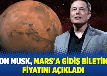 Elon Musk, Mars’a gidiş biletinin fiyatını açıkladı
