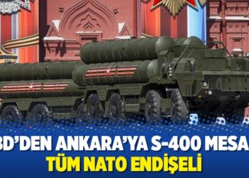 ABD’den Ankara’ya S-400 mesajı: Tüm NATO endişeli