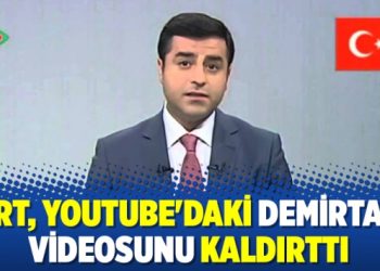 TRT, YouTube’daki Demirtaş videosunu kaldırttı