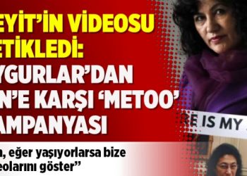 Heyit’in videosu tetikledi: Uygurlar’dan Çin’e karşı ‘MeToo’ kampanyası