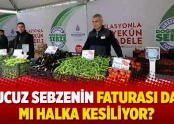Ucuz sebzenin faturası da mı halka kesiliyor?