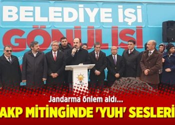 AKP mitinginde ‘yuh’ sesleri