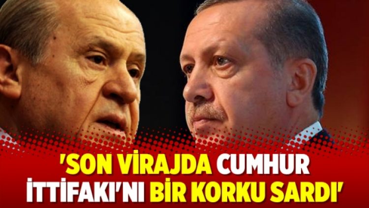 ‘Son virajda Cumhur İttifakı’nı bir korku sardı’