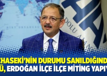 ‘Özhaseki’nin durumu sanıldığından kötü, Erdoğan ilçe ilçe miting yapıyor’