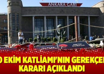 10 Ekim Katliamı’nın gerekçeli kararı açıklandı