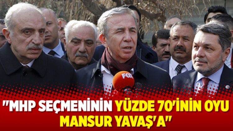 “MHP seçmeninin yüzde 70’inin oyu Mansur Yavaş’a”