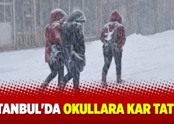 İstanbul’da okullara kar tatili