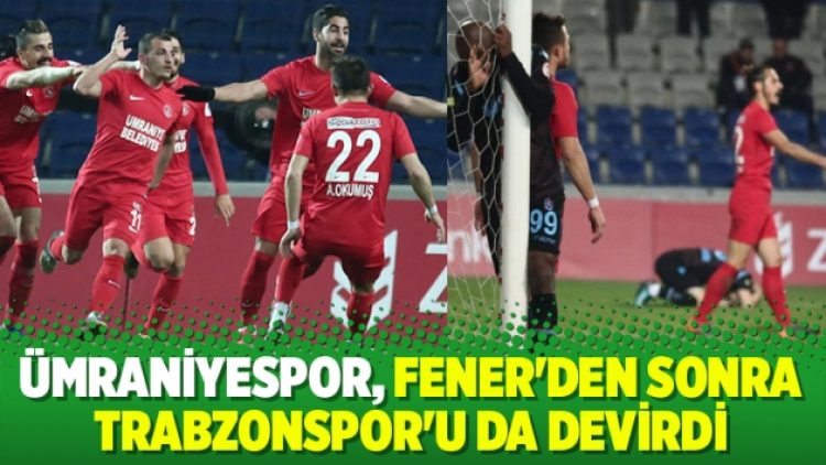 Ümraniyespor Fener’den sonra Trabzonspor’u da devirdi