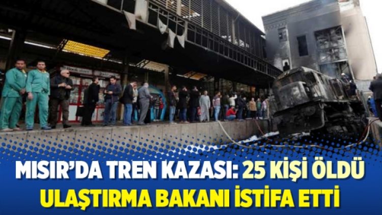 Mısır’daki tren kazasında 25 kişi yaşamını yitirdi: Ulaştırma bakanı istifa etti