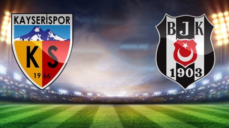 Beşiktaş, Kayseri deplasmanında: İlk 11’ler belli oldu