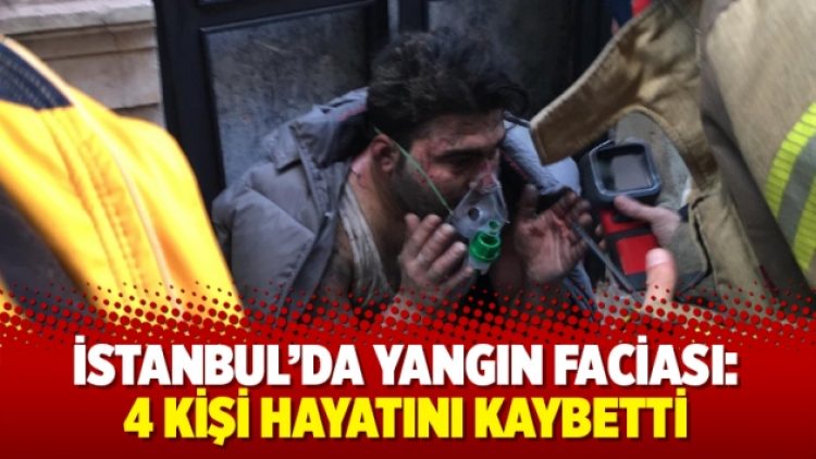 İstanbul’da yangın faciası: 4 kişi hayatını kaybetti