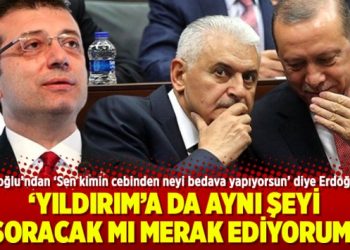 İmamoğlu’ndan ‘Erdoğan’a: Yıldırım’a da aynı şeyi soracak mı merak ediyorum