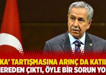 ‘Beka’ tartışmasına Arınç da katıldı: Nereden çıktı, öyle bir sorun yok