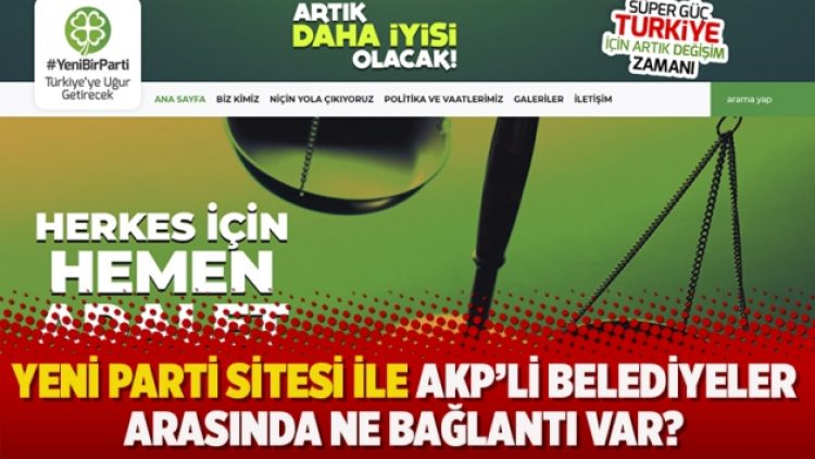 Yeni Parti sitesi ile AKP’li belediyeler arasında ne bağlantı var?