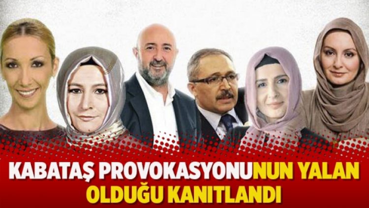 Kabataş provokasyonunun yalan olduğu kanıtlandı