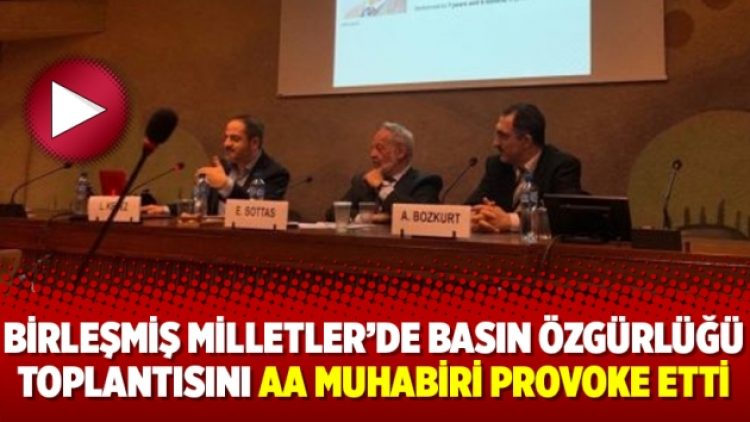 Birleşmiş Milletler’de basın özgürlüğü toplantısını AA Muhabiri provoke etti