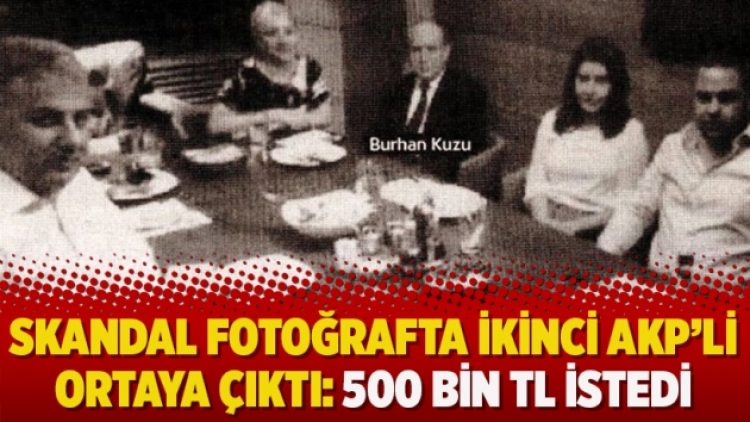 Skandal fotoğrafta ikinci AKP’li ortaya çıktı: 500 bin TL istedi