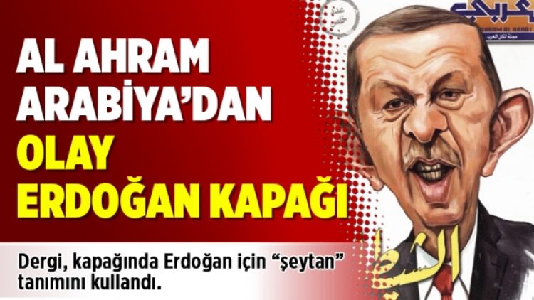 Al Ahram Arabiya’dan olay Erdoğan kapağı