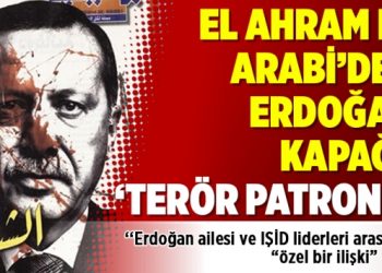 El Ahram El Arabi’den Erdoğan kapağı: ‘Terör patronu’