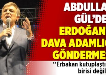 Abdullah Gül’den Erdoğan’a dava adamlığı göndermesi: Erbakan kutuplaştıran birisi değildi