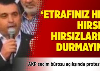 AKP seçim bürosu açılışında protesto: Etrafınız hep hırsız, hırsızlarla durmayın!