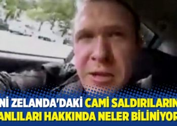 Yeni Zelanda’daki cami saldırılarının zanlıları hakkında neler biliniyor?
