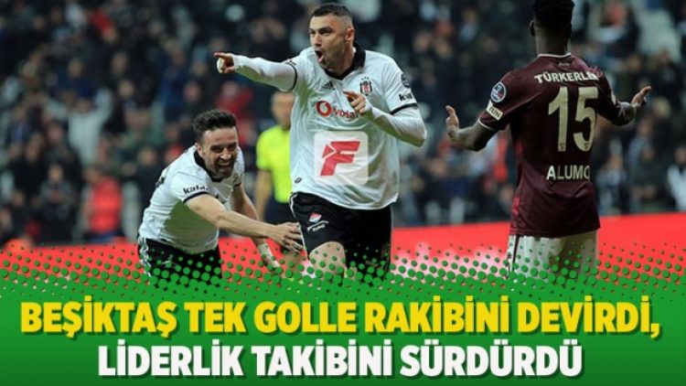 Beşiktaş tek golle rakibini devirdi, liderlik takibini sürdürdü
