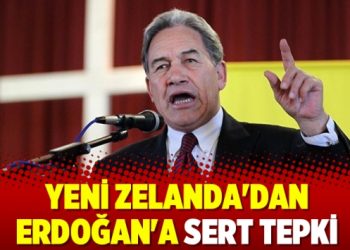 Yeni Zelanda’dan Erdoğan’a sert tepki