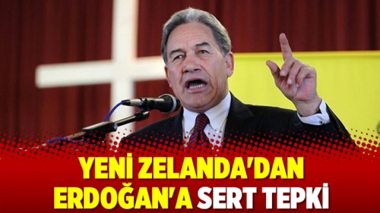 Yeni Zelanda’dan Erdoğan’a sert tepki