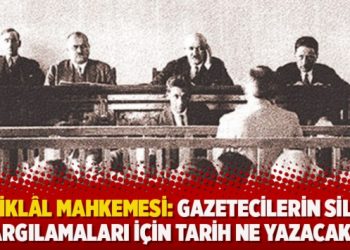 ​İstiklâl Mahkemesi: Gazetecilerin Silivri yargılamaları için tarih ne yazacak?