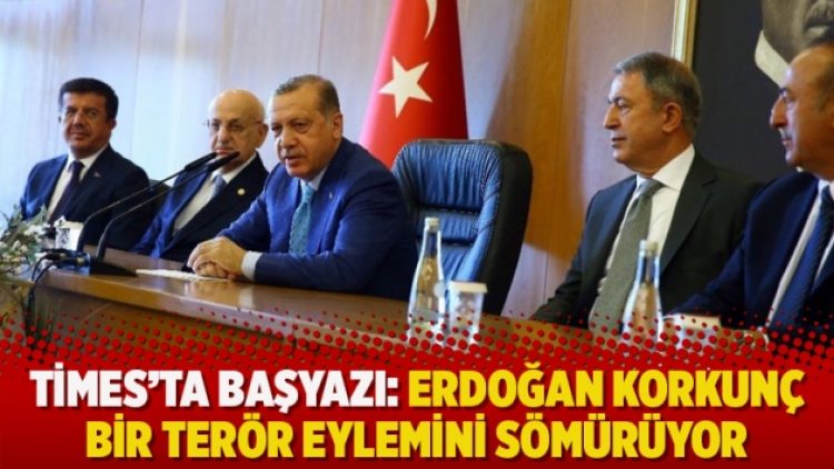 Times’ta başyazı: Erdoğan korkunç bir terör eylemini sömürüyor