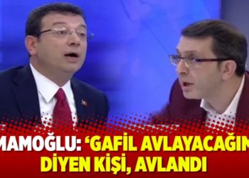 İmamoğlu: ‘Gafil avlayacağım’ diyen kişi, avlandı