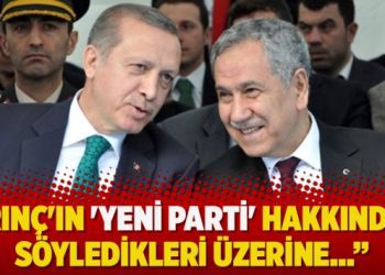 Arınç’ın ‘yeni parti’ hakkındaki söyledikleri üzerine…