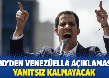 ABD’den Venezüella açıklaması: Yanıtsız kalmayacak