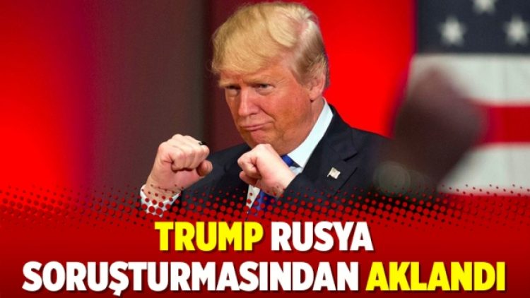 Trump Rusya soruşturmasından aklandı
