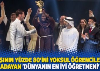 Maaşının yüzde 80’ini yoksul öğrencilerine adayan ‘dünyanın en iyi öğretmeni’