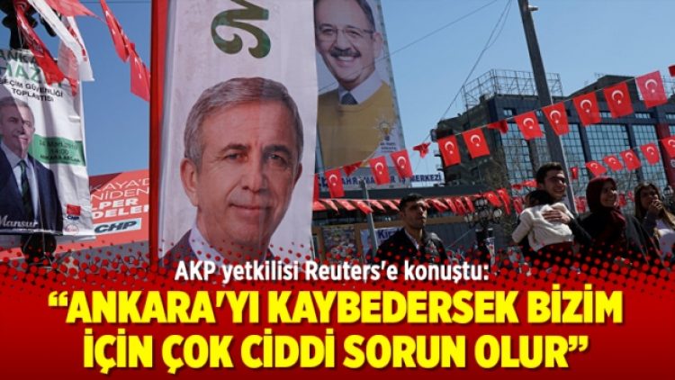 AKP yetkilisi: Ankara’yı kaybedersek bizim için çok ciddi sorun olur