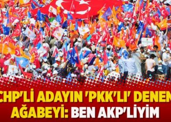 CHP’li adayın ‘PKK’lı’ denen ağabeyi: Ben AKP’liyim
