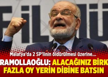 Karamollaoğlu: Alacağınız birkaç fazla oy yerin dibine batsın