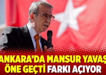 Ankara’da Mansur Yavaş öne geçti farkı açıyor