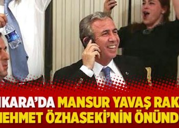 Ankara’da Mansur Yavaş rakibi Mehmet Özhaseki’nin önünde