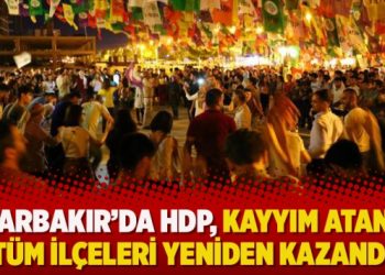Diyarbakır’da HDP, kayyım atanan tüm ilçeleri yeniden kazandı